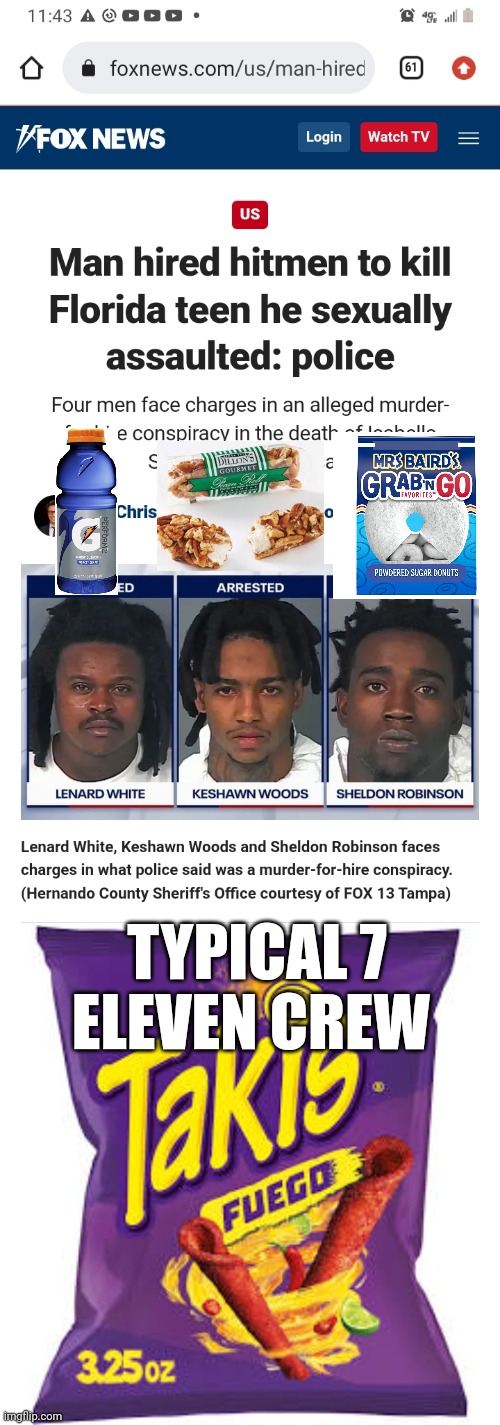 7 eleventh | TYPICAL 7 ELEVEN CREW | image tagged in well that escalated quickly,rap,chicago | made w/ Imgflip meme maker