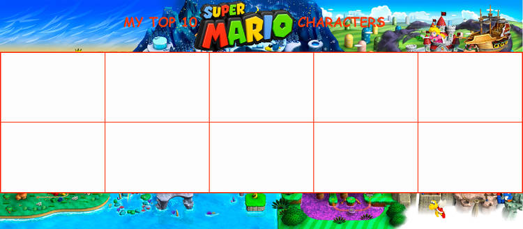 top 10 mario characters Blank Meme Template