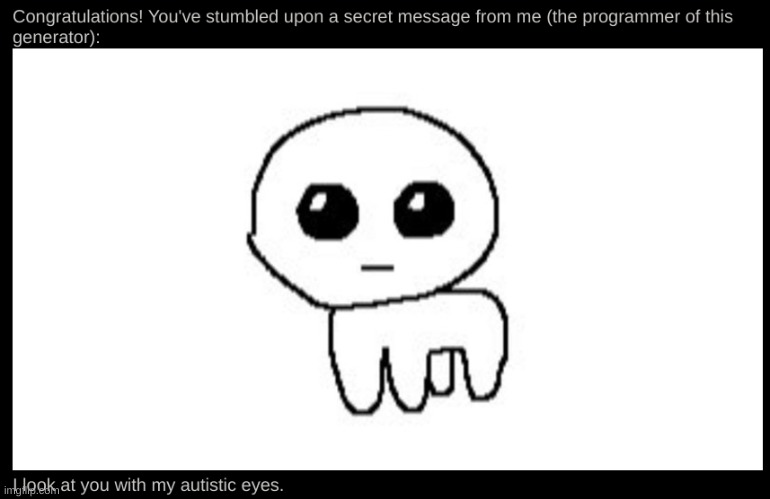 Found the secret! | made w/ Imgflip meme maker
