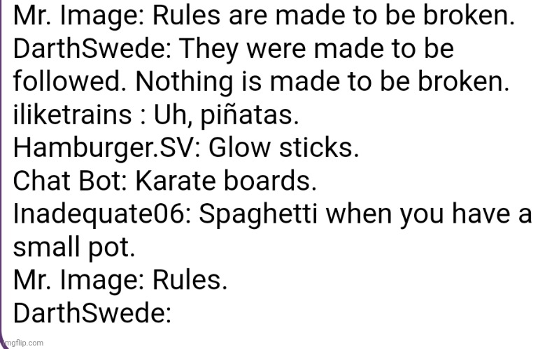 I dont like rules | made w/ Imgflip meme maker