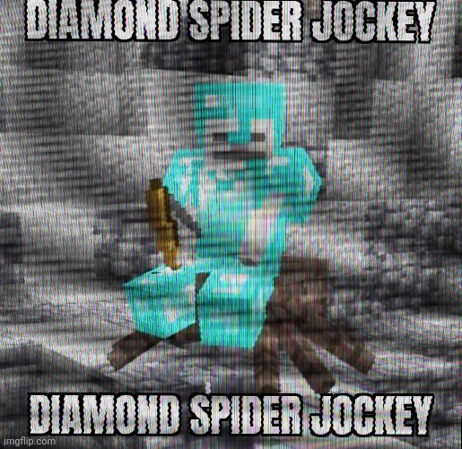 diamond spider jockey | image tagged in spider jockey | made w/ Imgflip meme maker