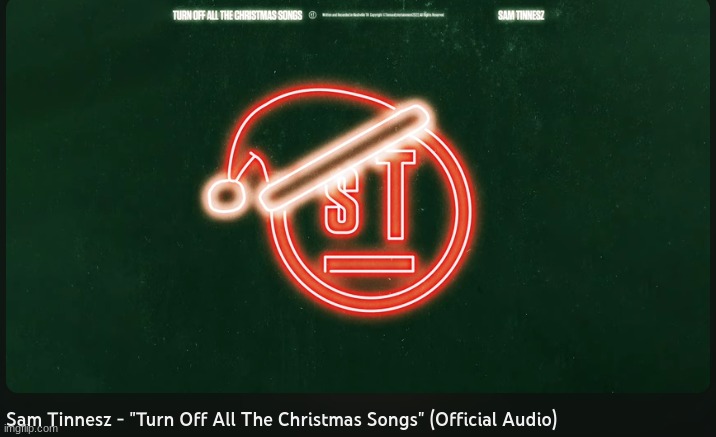 lets sing | image tagged in christmas songs,i hate christmas songs,sam tinnesz,turn off all the christmas songs,memes | made w/ Imgflip meme maker