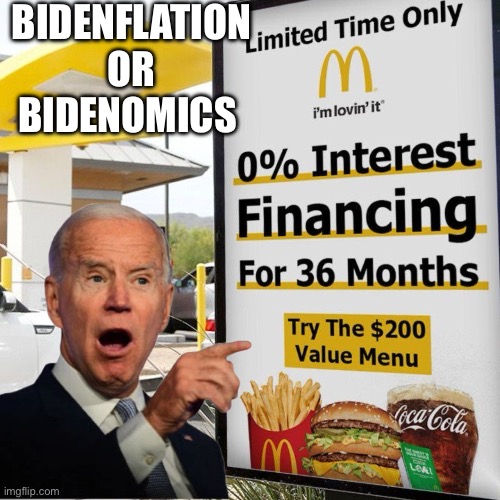 Big Mac deal for limited time | BIDENFLATION OR
BIDENOMICS | image tagged in hamburgers with joey,memes,bad luck brian,funny | made w/ Imgflip meme maker