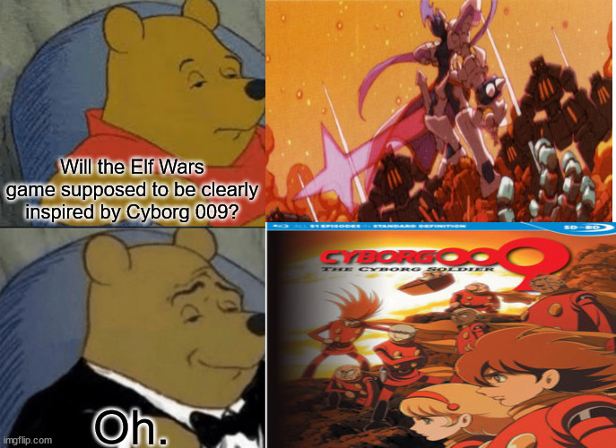 Tuxedo Winnie The Pooh | Will the Elf Wars game supposed to be clearly inspired by Cyborg 009? Oh. | image tagged in memes,tuxedo winnie the pooh,megaman,elf,cyborg | made w/ Imgflip meme maker