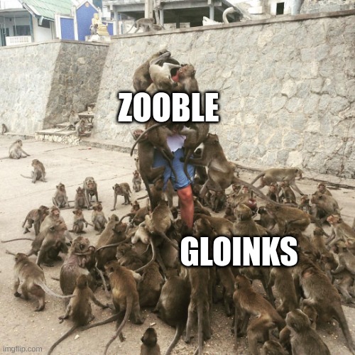 real | ZOOBLE; GLOINKS | image tagged in monkey swarm | made w/ Imgflip meme maker