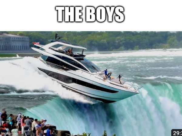The Boys | THE BOYS | image tagged in funny memes,the boys | made w/ Imgflip meme maker