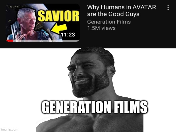 GENERATION FILMS | made w/ Imgflip meme maker