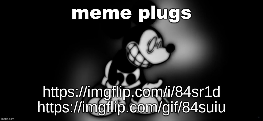 S.Mouse #2 | meme plugs; https://imgflip.com/i/84sr1d
https://imgflip.com/gif/84suiu | image tagged in s mouse 2 | made w/ Imgflip meme maker