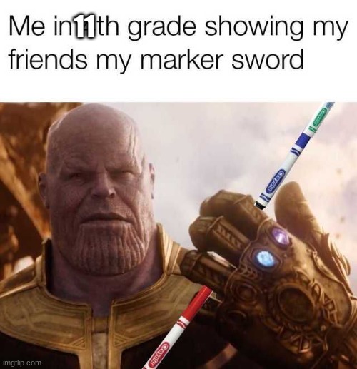 11 | made w/ Imgflip meme maker
