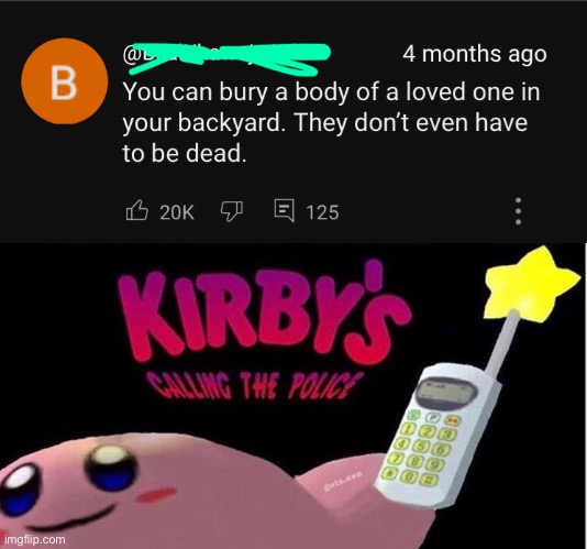 Breh | image tagged in kirby's calling the police | made w/ Imgflip meme maker