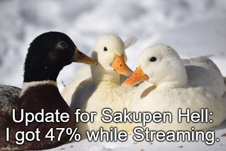 finally i got progress for once after a few days lol | Update for Sakupen Hell: I got 47% while Streaming. | image tagged in dunkin ducks | made w/ Imgflip meme maker