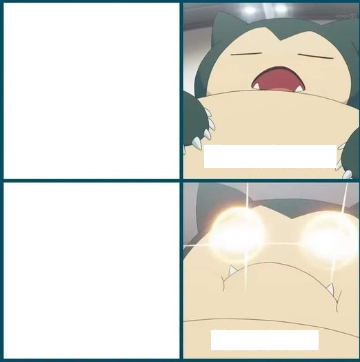 Snorlax eyes Blank Meme Template