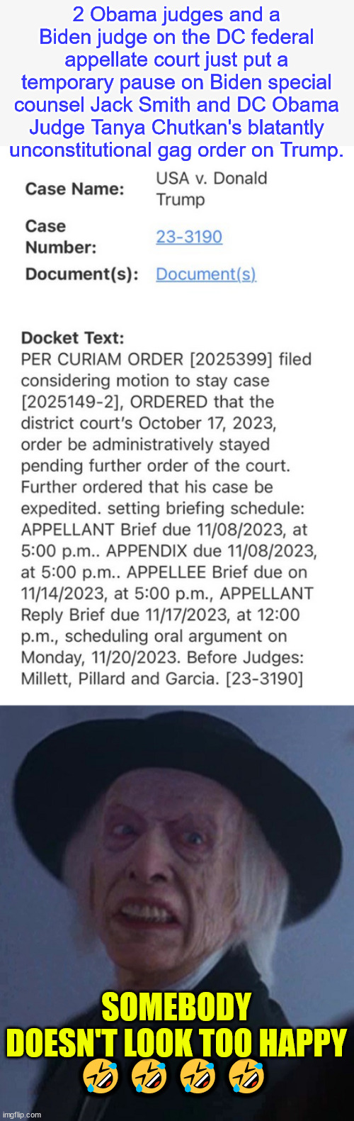 Crooked judge not happy... | 2 Obama judges and a Biden judge on the DC federal appellate court just put a temporary pause on Biden special counsel Jack Smith and DC Obama Judge Tanya Chutkan's blatantly unconstitutional gag order on Trump. SOMEBODY DOESN'T LOOK TOO HAPPY; 🤣🤣🤣🤣 | image tagged in crooked,judge,not happy | made w/ Imgflip meme maker