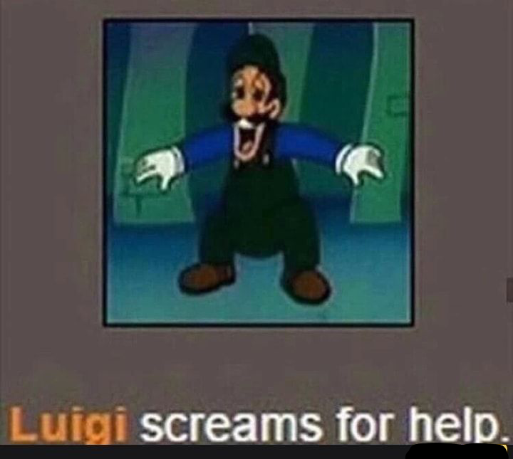 Luigi screams for help Blank Meme Template