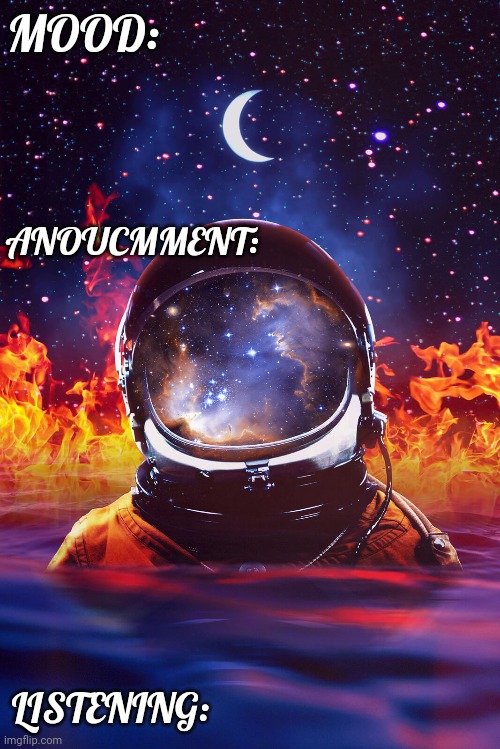 new announcement temp | MOOD:; ANOUCMMENT:; LISTENING: | made w/ Imgflip meme maker