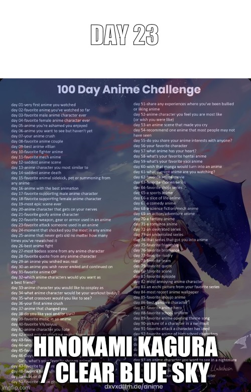 Day 23 | DAY 23; HINOKAMI KAGURA / CLEAR BLUE SKY | image tagged in 100 day anime challenge,anime | made w/ Imgflip meme maker