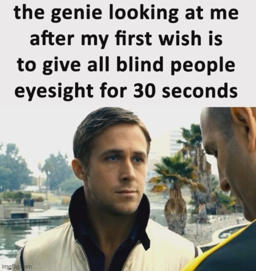 Eyesight | image tagged in eyesight,blind people,reposts,repost,memes,blind | made w/ Imgflip meme maker
