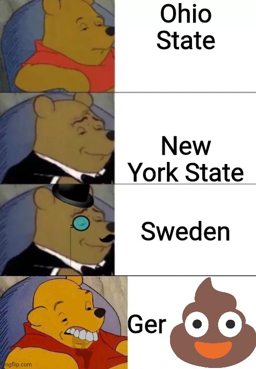 Who Win | Ohio State; New York State; Sweden; Ger | image tagged in best better bestest blurst | made w/ Imgflip meme maker