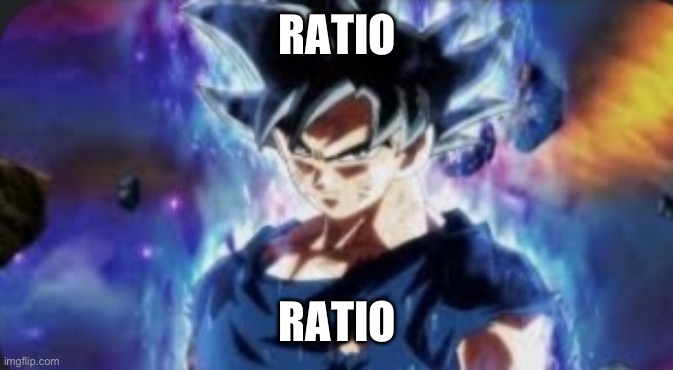 Get ratioed | RATIO RATIO | image tagged in get ratioed | made w/ Imgflip meme maker