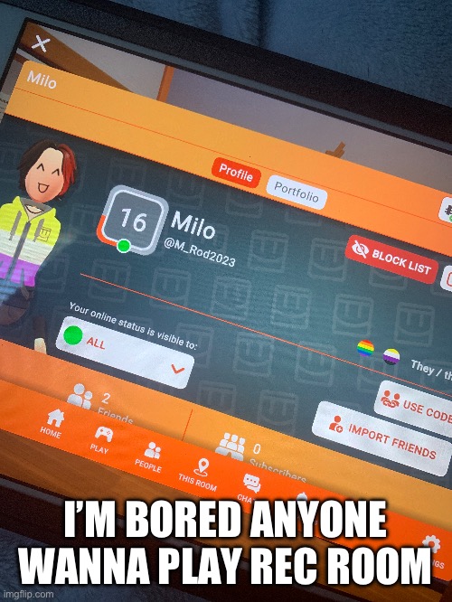 :P | I’M BORED ANYONE WANNA PLAY REC ROOM | made w/ Imgflip meme maker