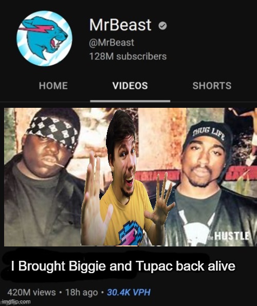 Mr beast with biggie and tupac | I Brought Biggie and Tupac back alive | image tagged in mrbeast thumbnail template | made w/ Imgflip meme maker