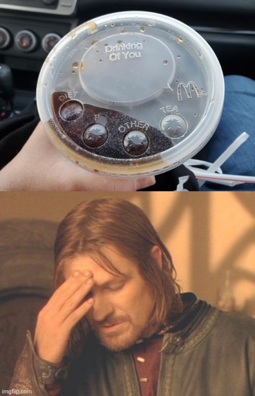 Needs a hole on the cup lid | image tagged in memes,frustrated boromir,cup,lid,you had one job,lids | made w/ Imgflip meme maker