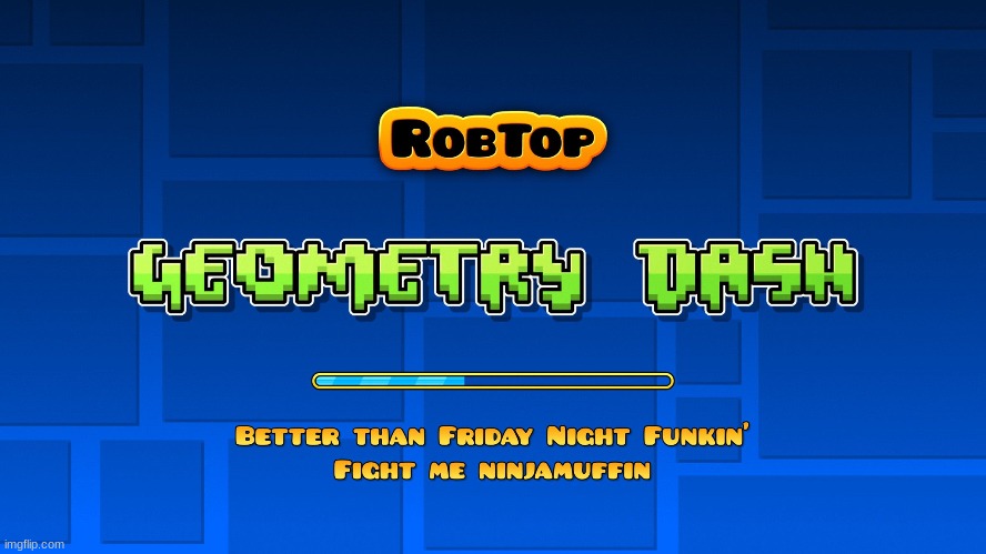 common Robtop W | image tagged in geometry dash | made w/ Imgflip meme maker