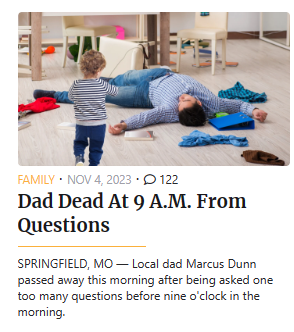 Babylon Bee - Dad too many Questions Blank Meme Template