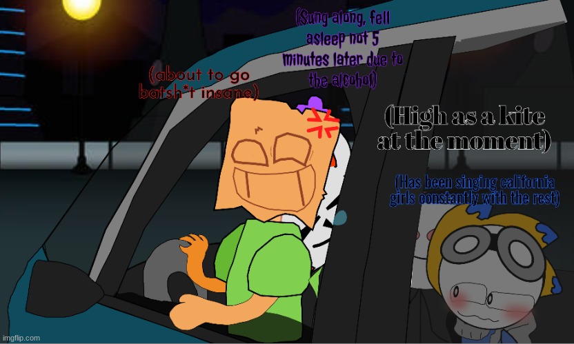 ´Sir, you know why i pulled you over?´ FT mr_mystery, Opal_drawz and josanity | image tagged in drunk,high,and whatever else | made w/ Imgflip meme maker