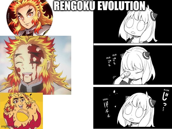 If you know you know | RENGOKU EVOLUTION | image tagged in anya rubbing eye meme | made w/ Imgflip meme maker