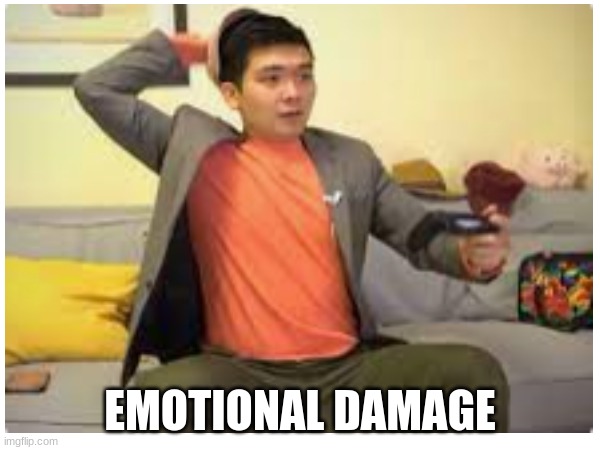 Steven He | EMOTIONAL DAMAGE | image tagged in sonic the hedgehog | made w/ Imgflip meme maker