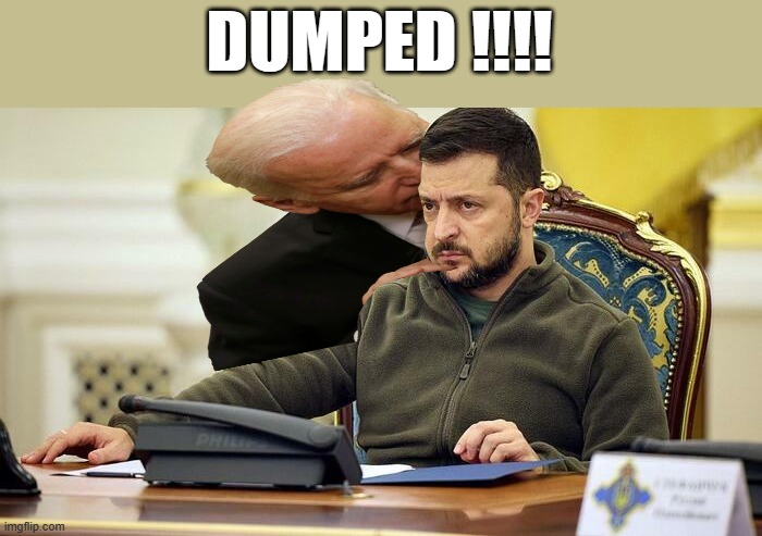"It's on to the NEXT war Sorry Zinny " | DUMPED !!!! | image tagged in democrats,nwo | made w/ Imgflip meme maker