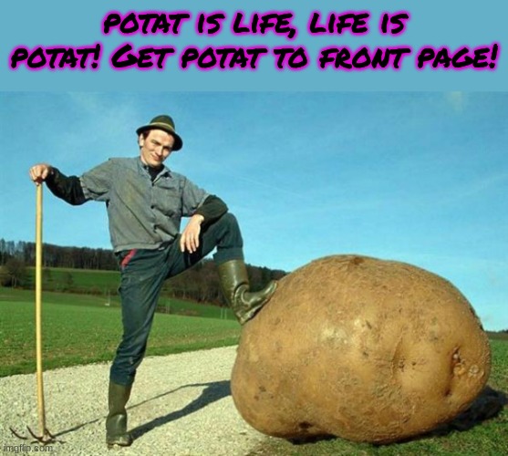 Potato Farmer Imgflip