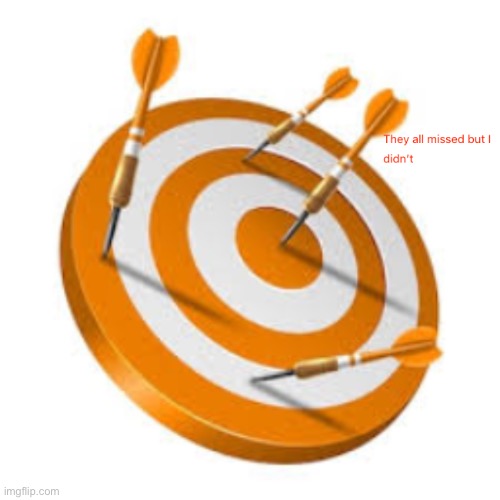 The Arrow of W | image tagged in arrow,winner,target,text,orange,awesome | made w/ Imgflip meme maker