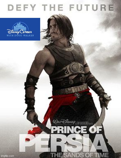 disneycember: prince of persia sands of time | image tagged in disneycember,nostalgia critic,prince of persia,ubisoft,video game adaptation | made w/ Imgflip meme maker