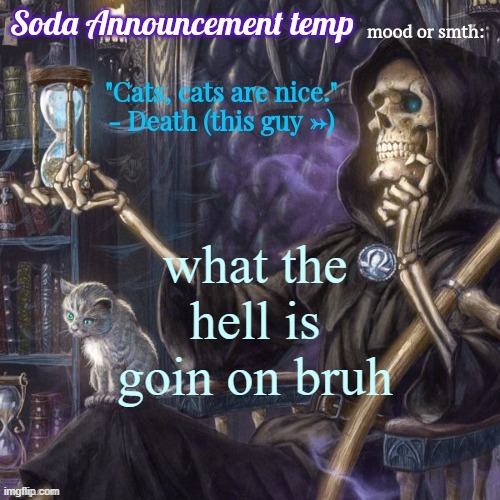 funny bone man temp | what the hell is goin on bruh | image tagged in funny bone man temp | made w/ Imgflip meme maker