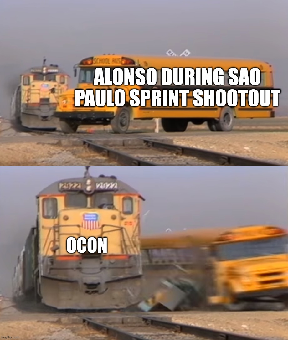 A train hitting a school bus | ALONSO DURING SAO PAULO SPRINT SHOOTOUT; OCON | image tagged in a train hitting a school bus,formula 1,brazil,sao | made w/ Imgflip meme maker