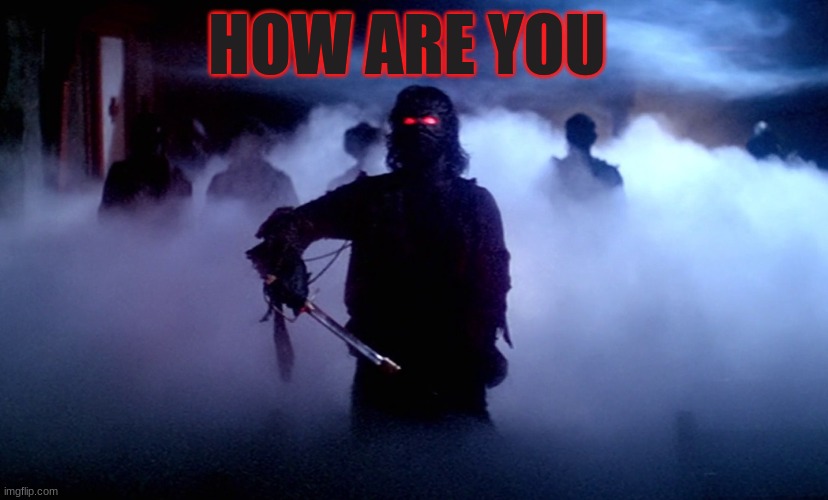 HOW ARE YOU | made w/ Imgflip meme maker