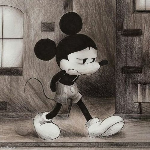 sad mickey | image tagged in sad mickey | made w/ Imgflip meme maker