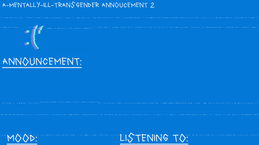 a mentally ill transgender template Blank Meme Template