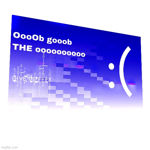 Oooob gooob the ooooooooob | made w/ Imgflip meme maker