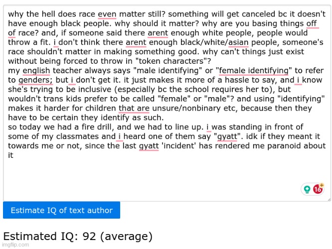 my quick informal way of writing probably affected the results | made w/ Imgflip meme maker