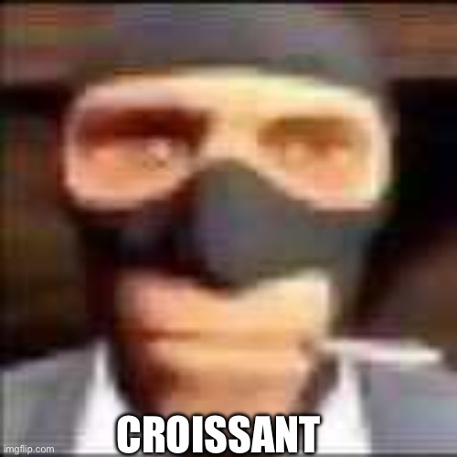 Frence | CROISSANT | image tagged in croissant | made w/ Imgflip meme maker