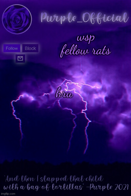 Purple's Announcement 2 | wsp fellow rats; hru | image tagged in purple's announcement 2 | made w/ Imgflip meme maker