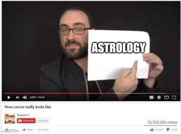 How Cancer Really Looks Like | ASTROLOGY | image tagged in how cancer really looks like | made w/ Imgflip meme maker