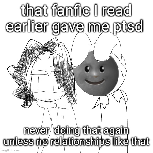 AUAUUAUAUAUAUGHHGHHHHHHHHHHH | that fanfic I read earlier gave me ptsd; never  doing that again unless no relationships like that | image tagged in tweak and chep | made w/ Imgflip meme maker