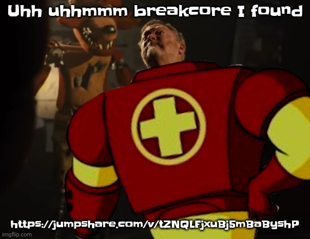 https://jumpshare.com/v/tZNQLFjxuBj5mBaByshP | Uhh uhhmmm breakcore I found; https://jumpshare.com/v/tZNQLFjxuBj5mBaByshP | image tagged in drixlocked | made w/ Imgflip meme maker