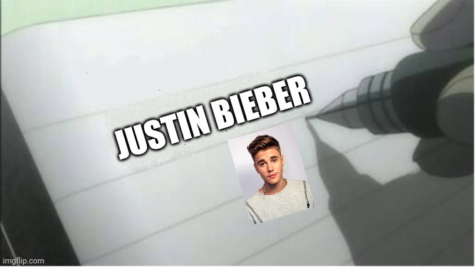 death note blank | JUSTIN BIEBER | image tagged in death note blank | made w/ Imgflip meme maker