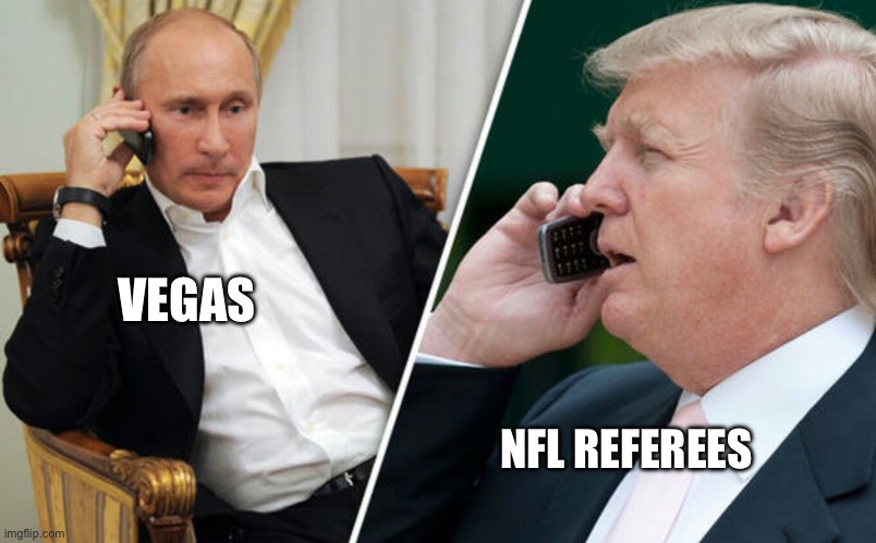 Refs Taking Orders | VEGAS; NFL REFEREES | image tagged in putin/trump phone call,nfl memes,football,las vegas,gambling | made w/ Imgflip meme maker