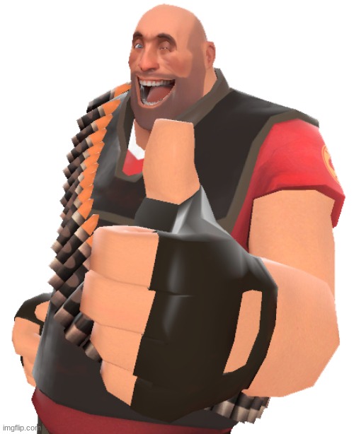 you did well | image tagged in heavy thumbs up,tf2 | made w/ Imgflip meme maker
